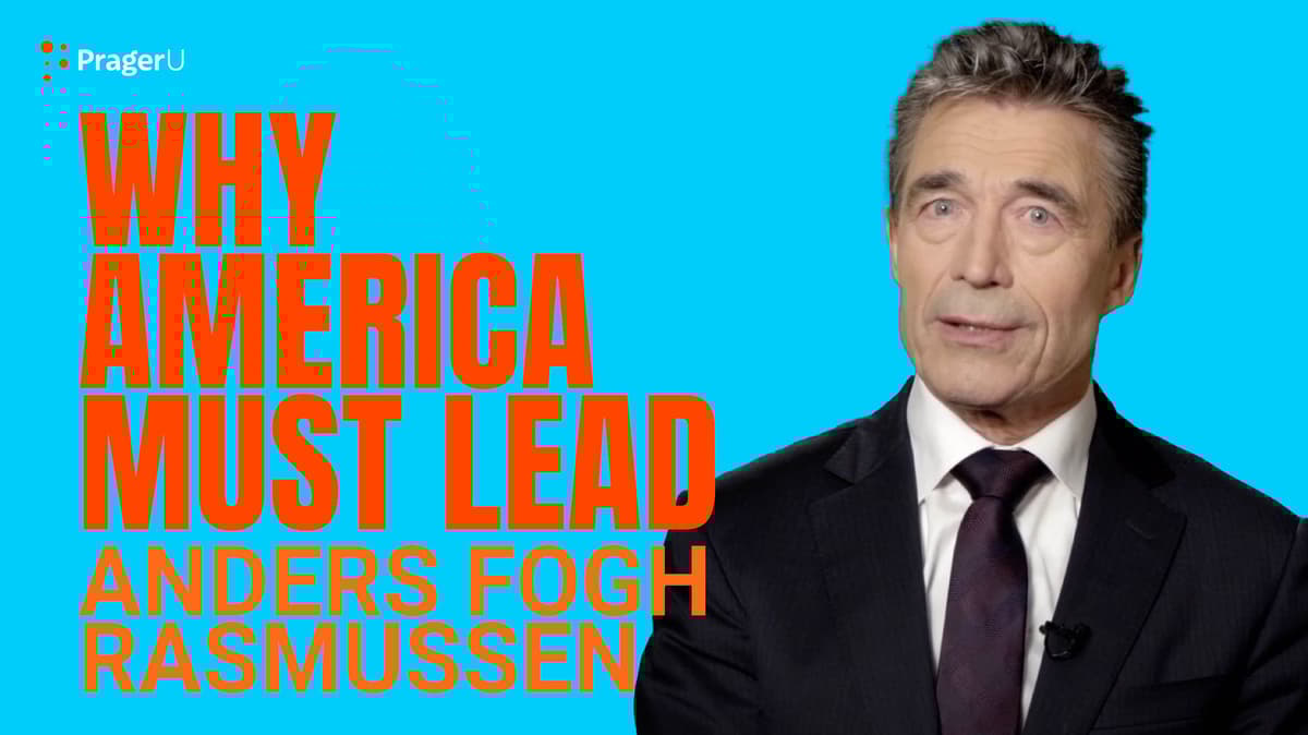 Why America Must Lead