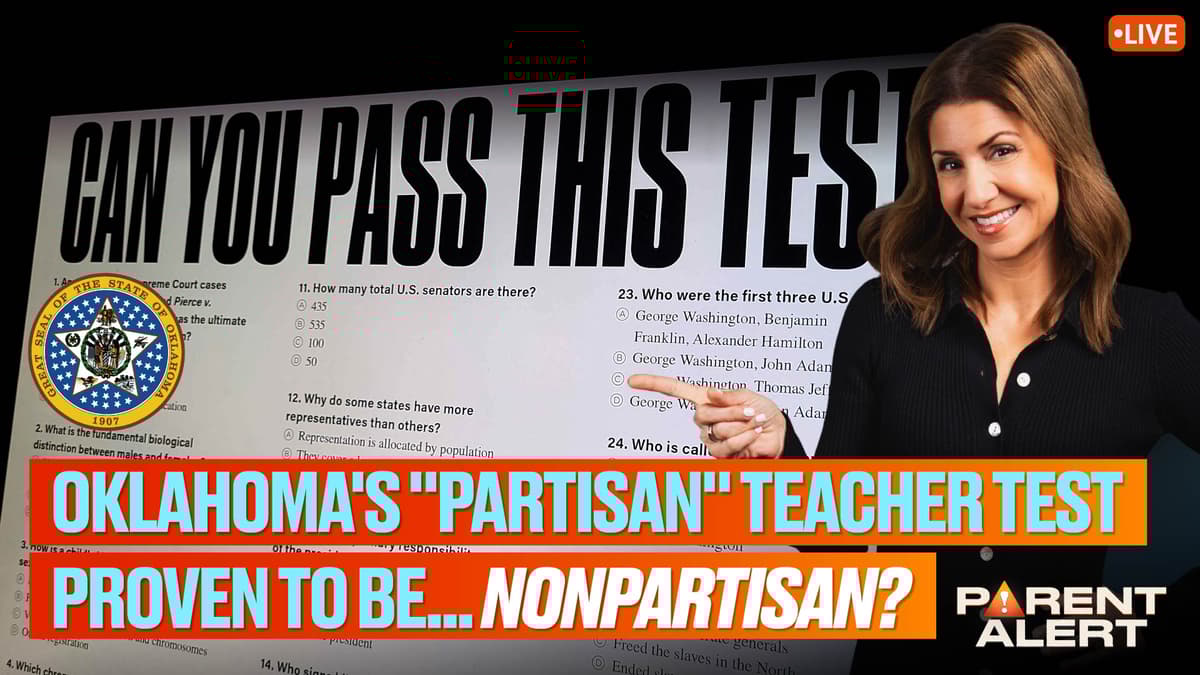 Parent Alert: Oklahoma's "Partisan" Teacher Test Proven to Be... NONPARTISAN?