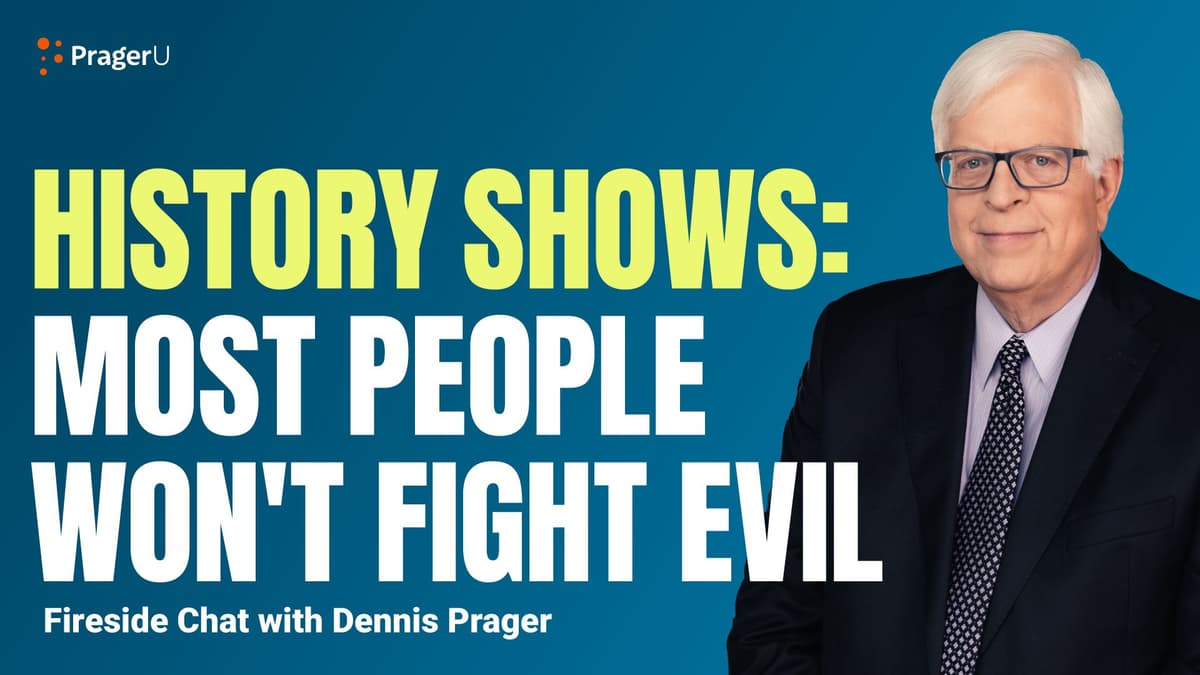 History Shows: Most People Won't Fight Evil