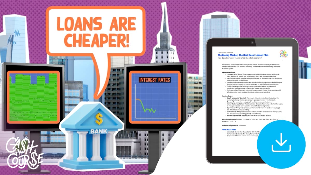 "Cash Course: The Money Market: The Real Boss" Lesson Plan