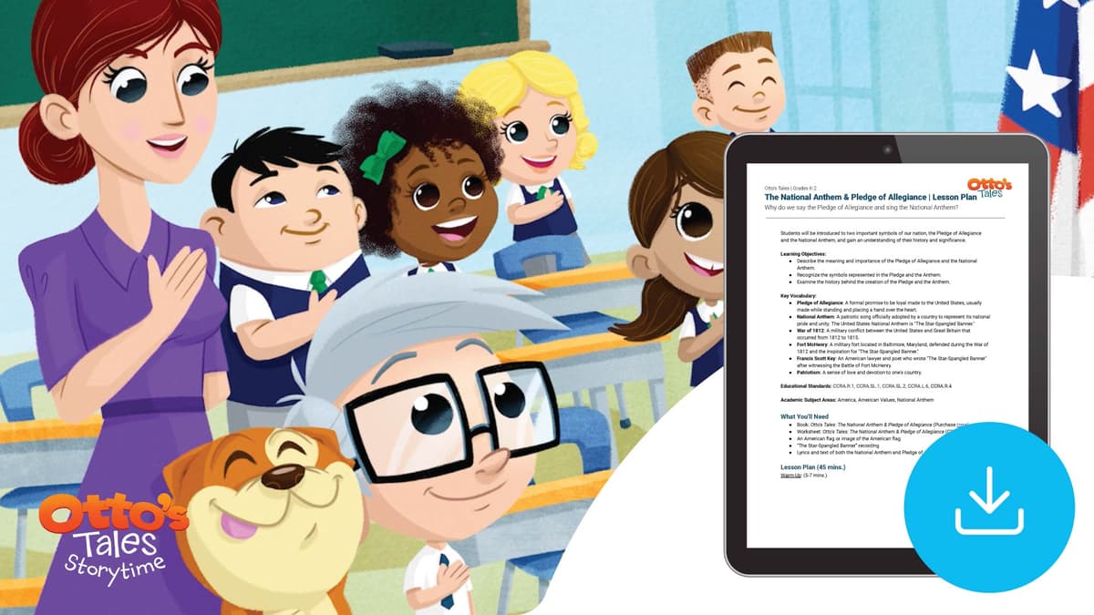 "Otto's Tales: The National Anthem & Pledge of Allegiance" Lesson Plan