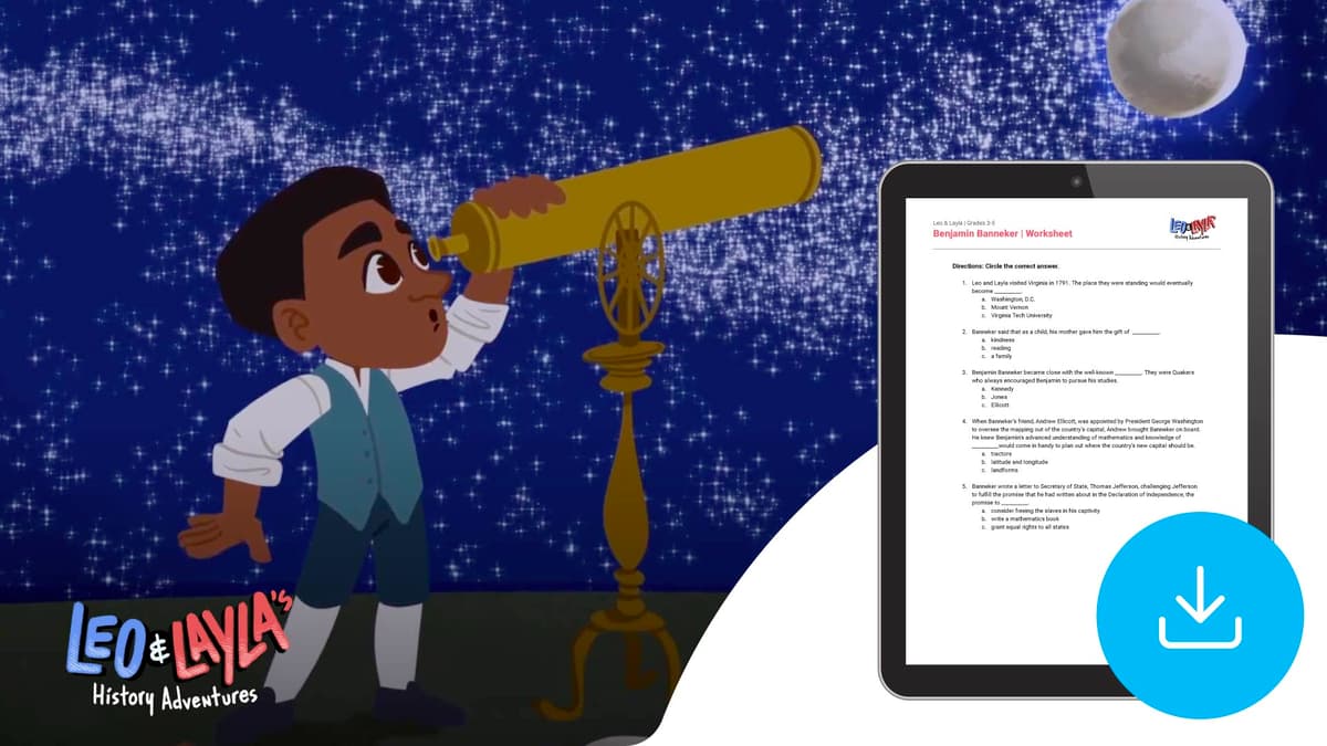 "Leo & Layla: Benjamin Banneker" Worksheet