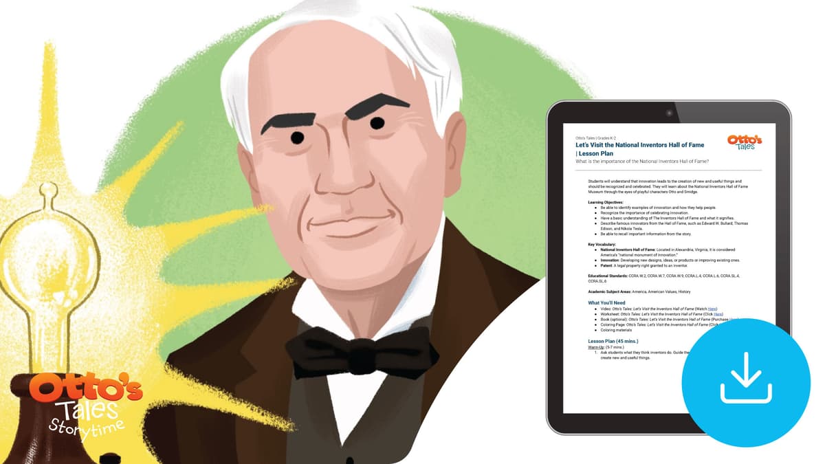 "Otto's Tales: Let's Visit the National Inventors Hall of Fame" Lesson Plan