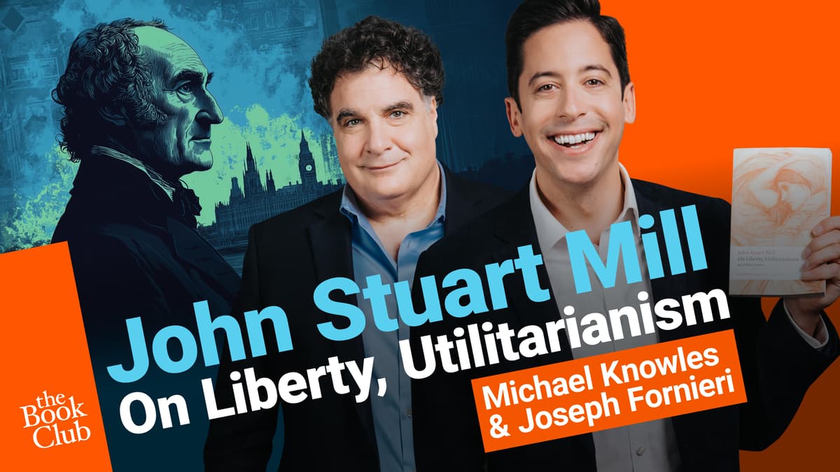 Joseph Fornieri: On Liberty by John Stuart Mill