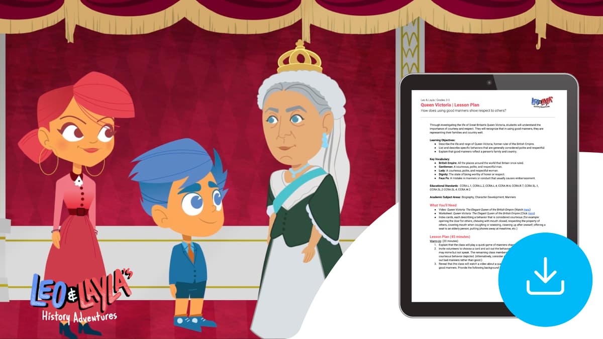 "Leo & Layla: Queen Victoria" Lesson Plan