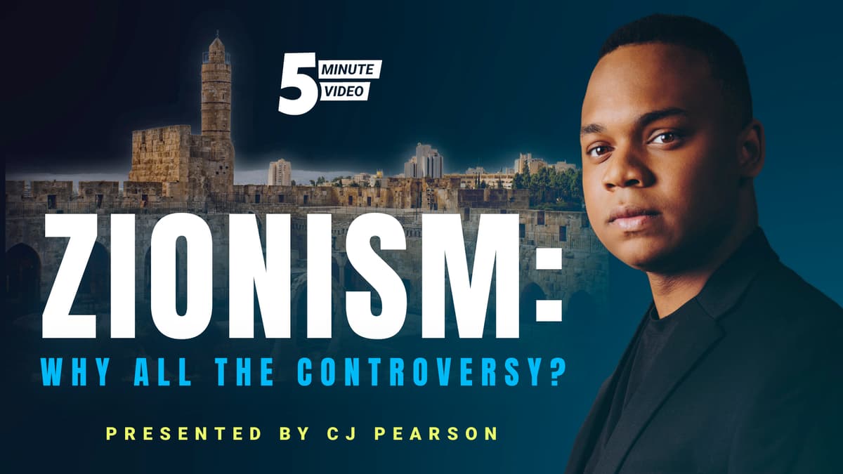 Zionism: Why All the Controversy?