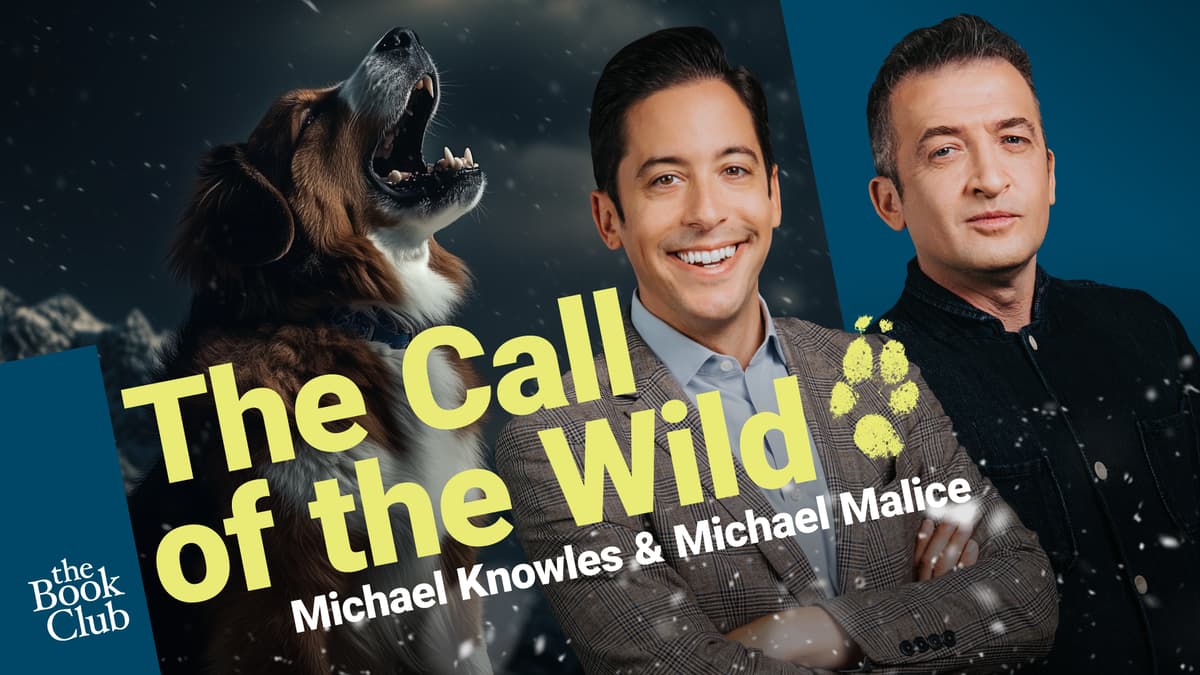 Michael Malice: The Call of the Wild by Jack London