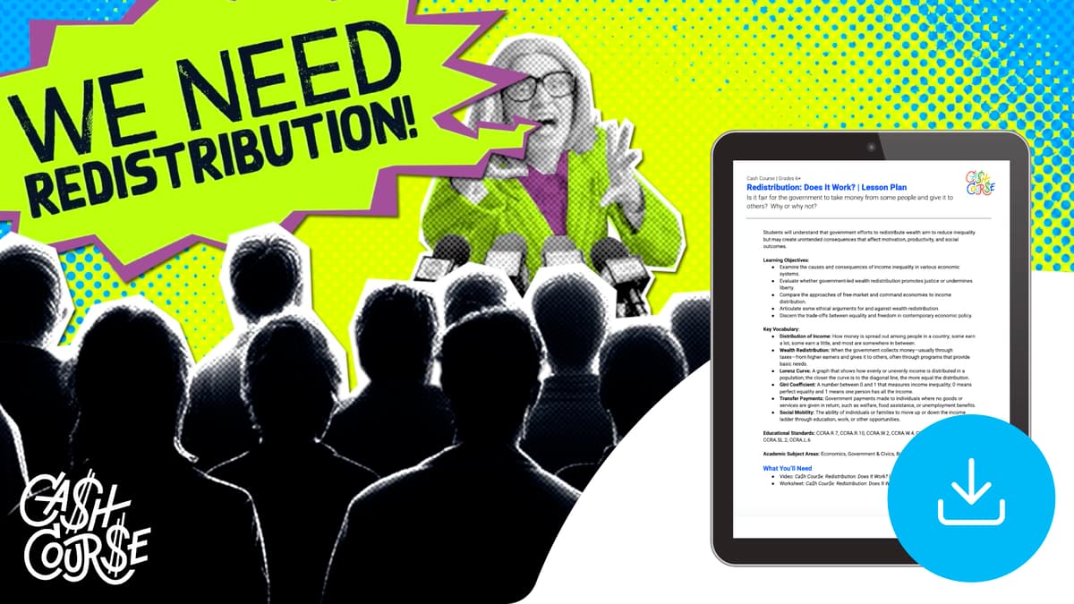 "Cash Course: Redistribution: Does It Work?" Lesson Plan
