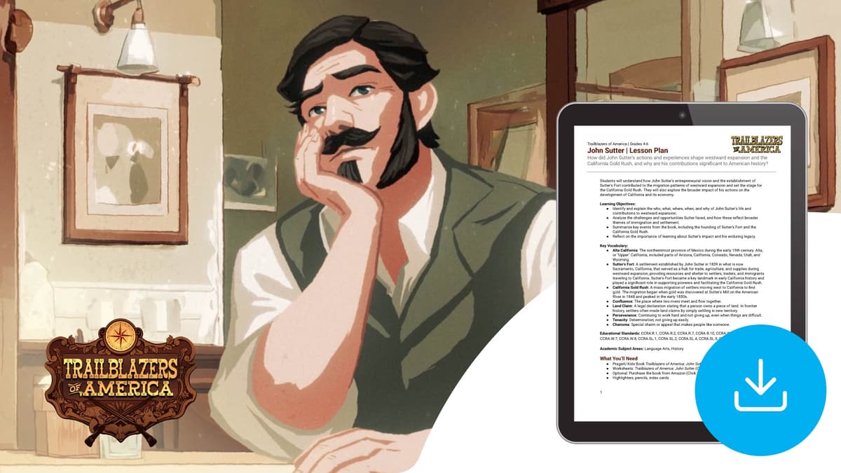 "Trailblazers of America: John Sutter" Lesson Plan