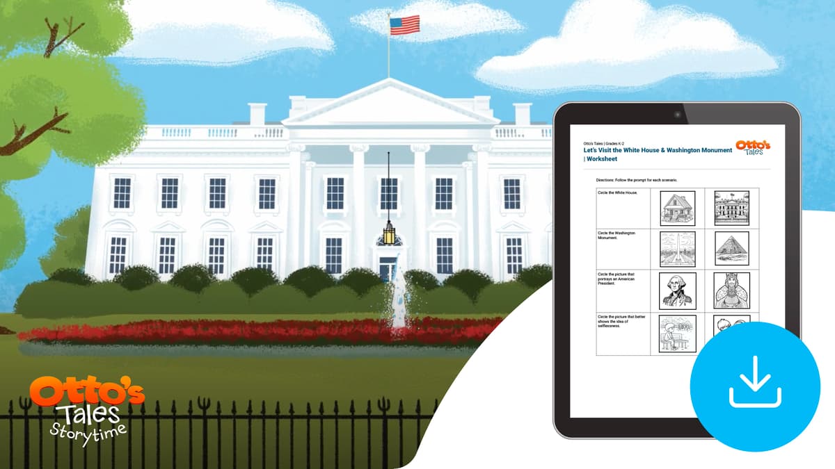 "Otto's Tales: Let's Visit the White House & Washington Monument" Worksheet