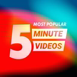 Most Popular 5-Minute Videos