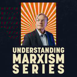 Understanding Marxism: Series