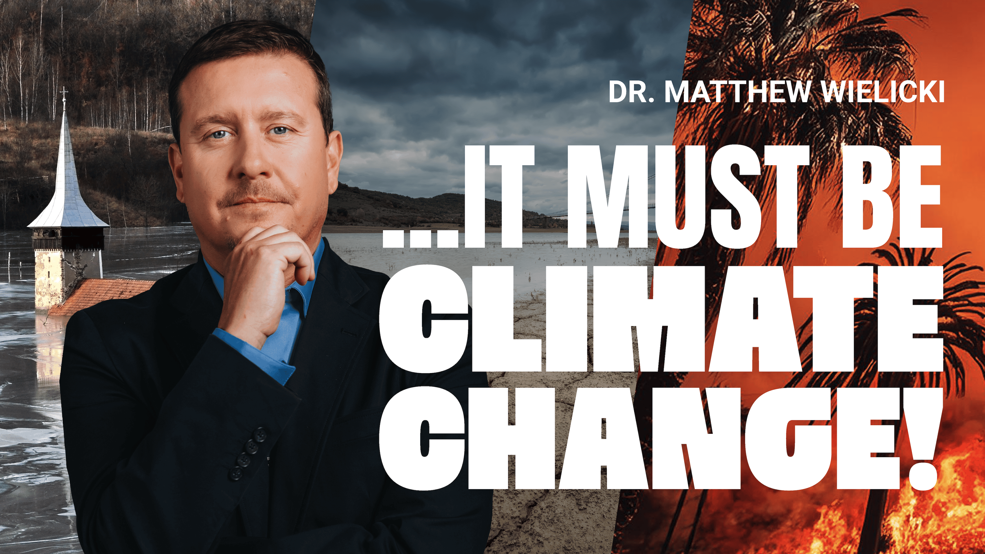 ...It Must Be Climate Change!