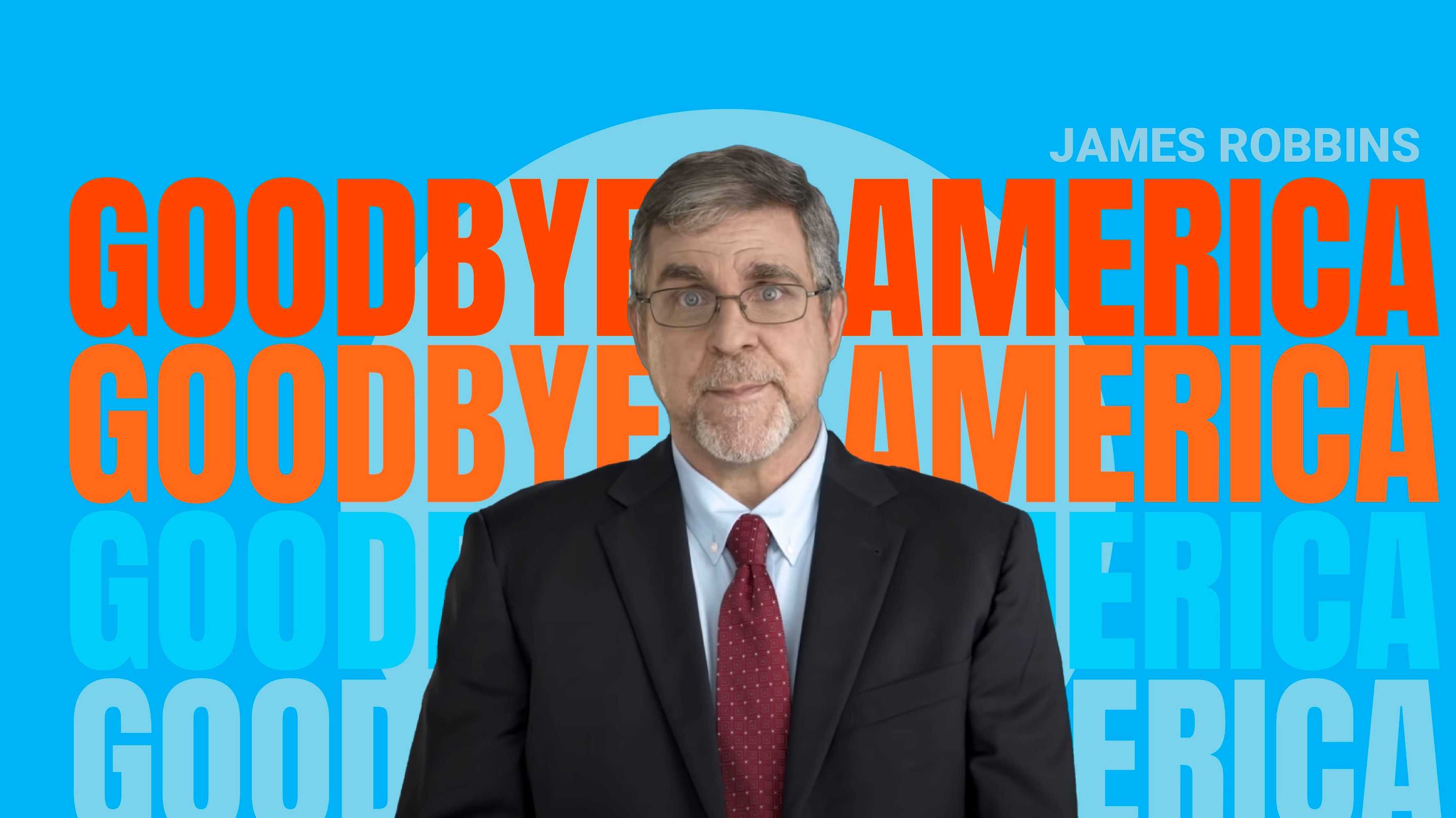 Goodbye, America