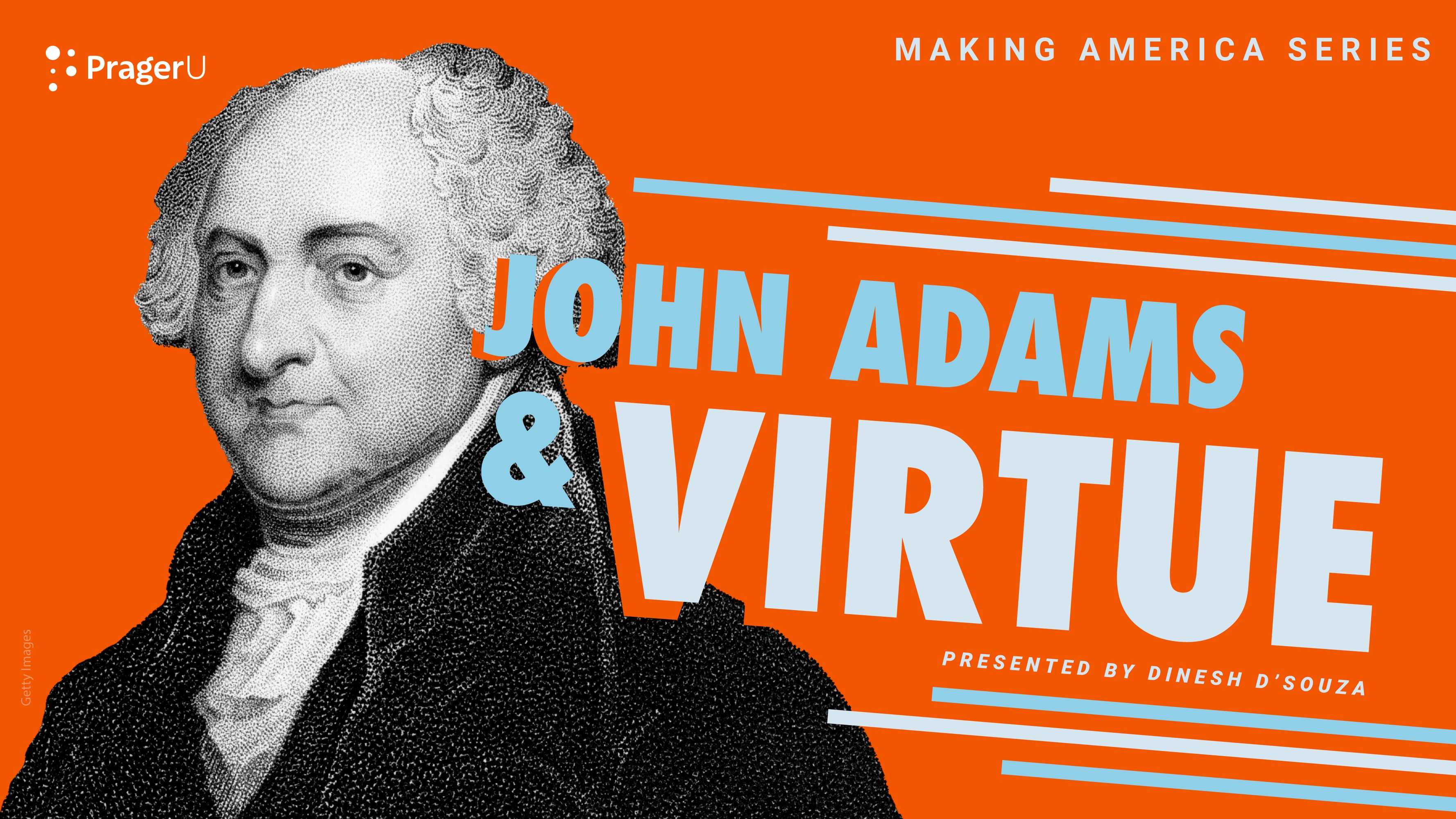 John Adams and Virtue: Making America