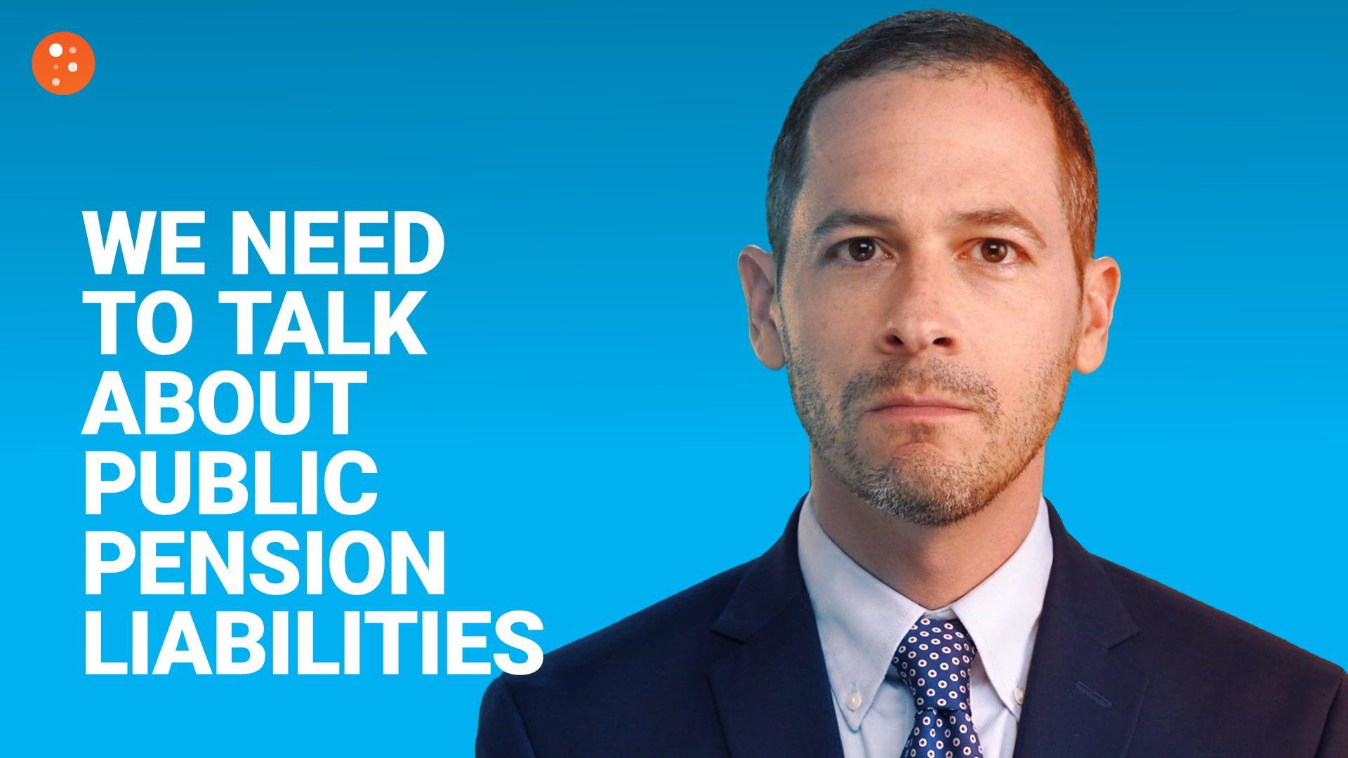 We Need to Talk About Public Pension Liabilities