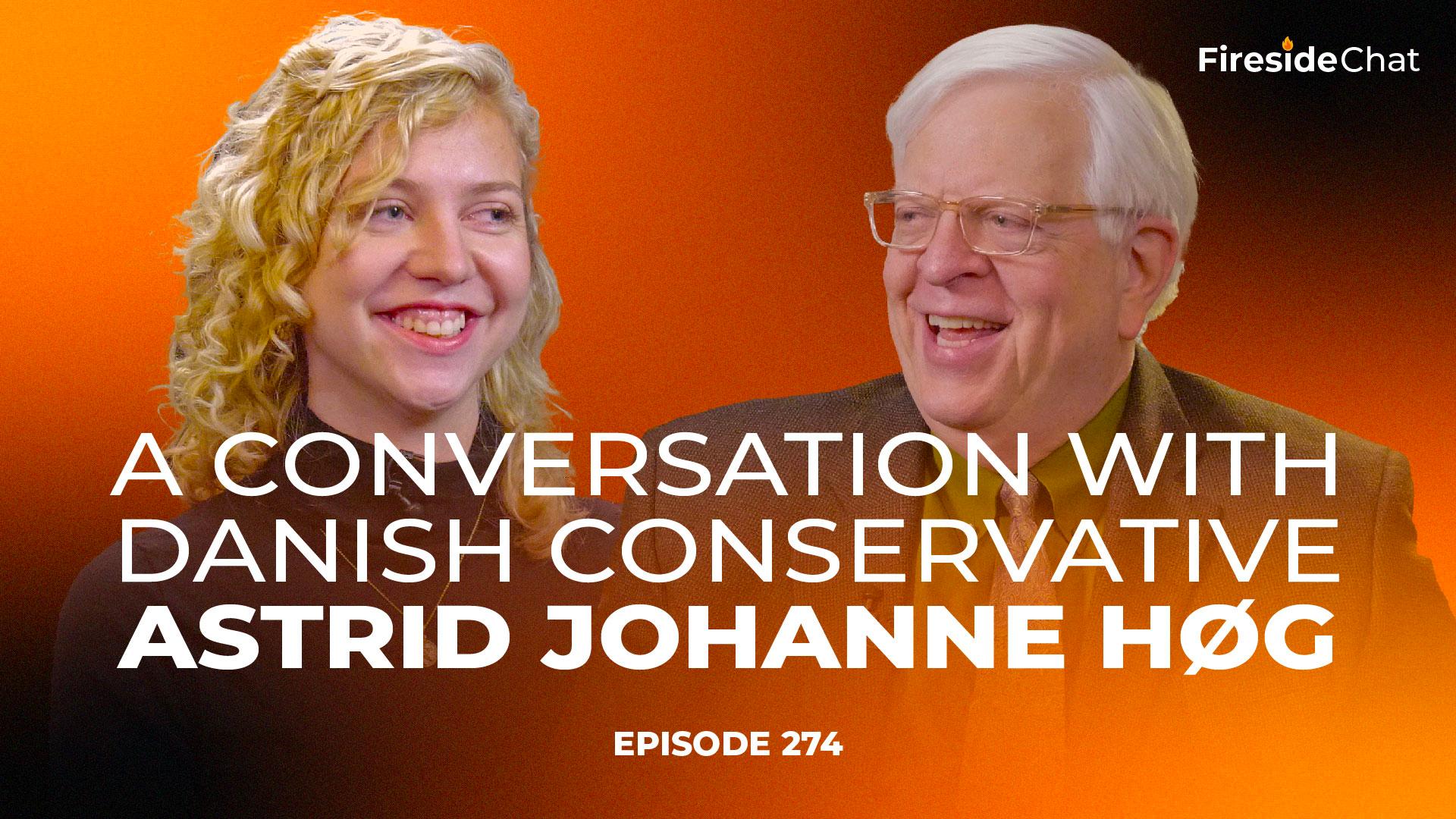 Ep. 274 — A Rare Danish Conservative with Astrid Johanne Høg