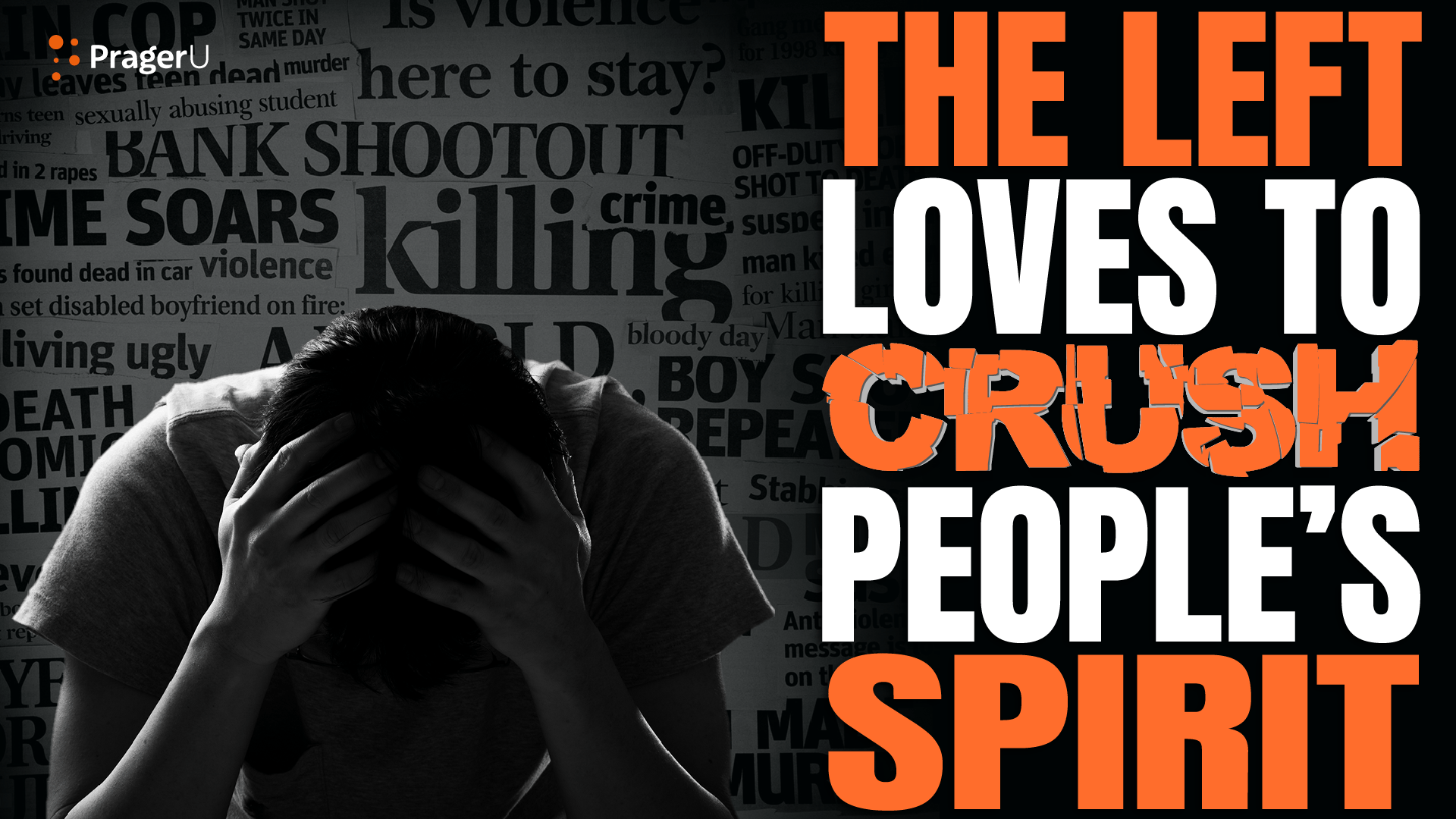The Left Loves to Crush People’s Spirit