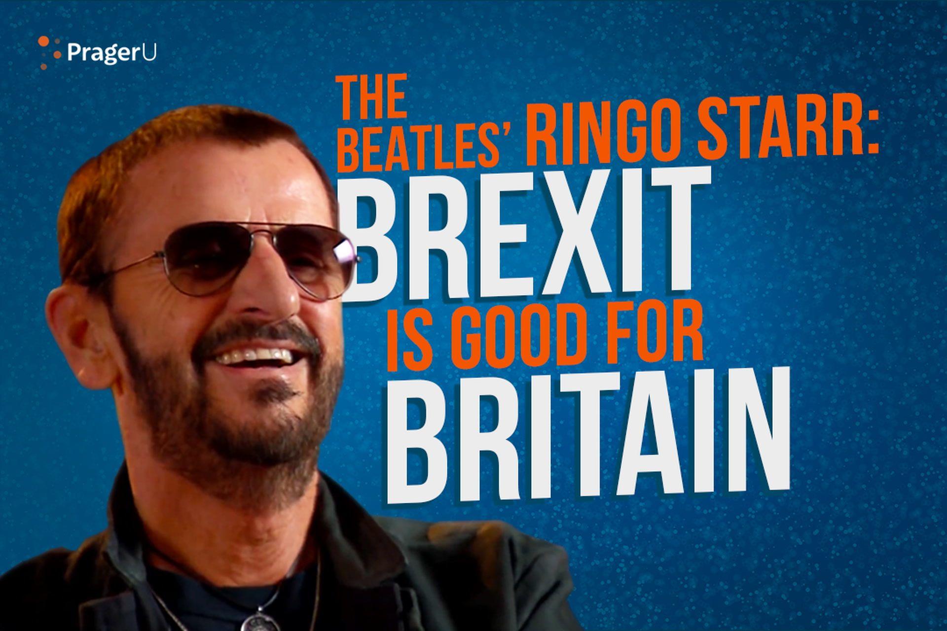 The Beatles' Ringo Starr: Brexit Is Good for Britain