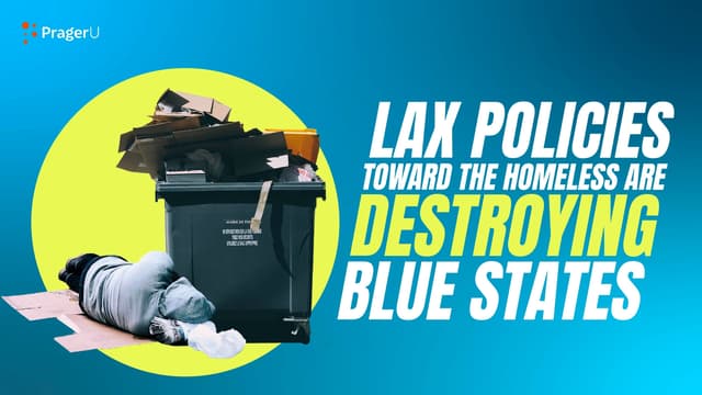 WATCH: Progressive Policies Towards Homeless Are Destroying Blue States