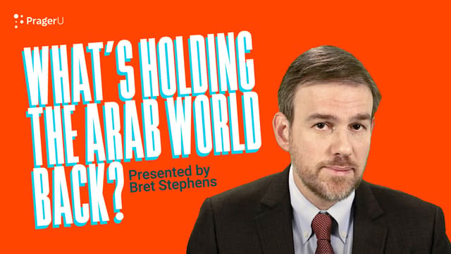 What's Holding the Arab World Back?