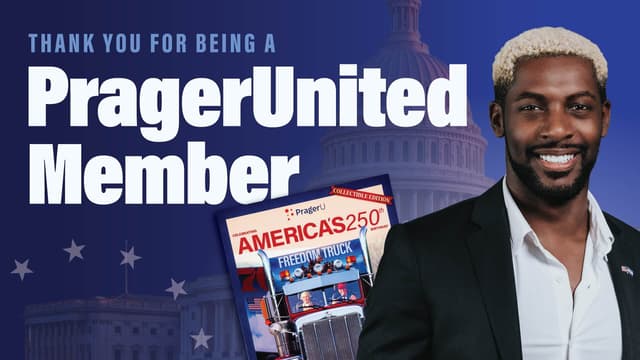 Thank You for Being a PragerUnited Member