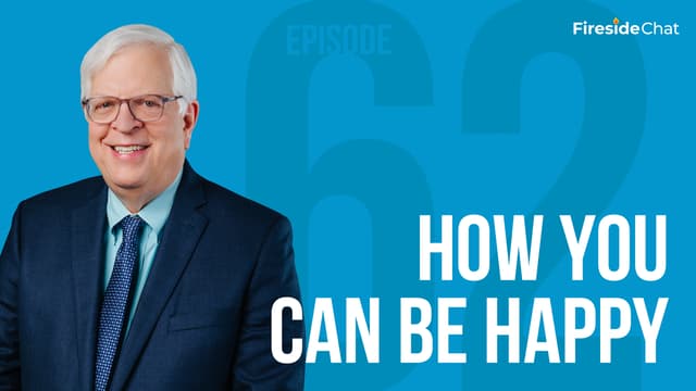 Ep. 62 - How You Can Be Happy