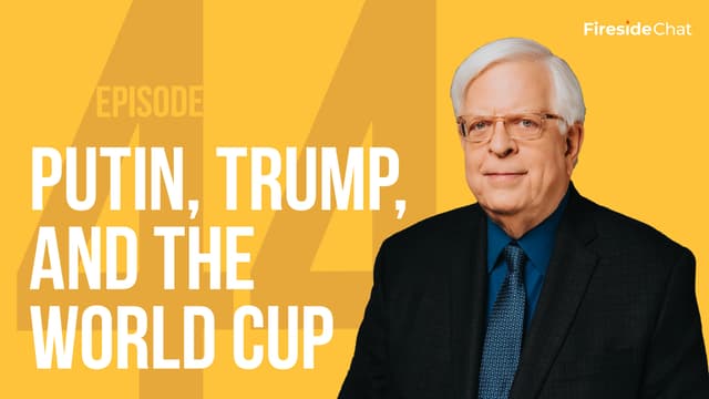 Fireside Chat Ep. 44 - Putin, Trump, and the World Cup