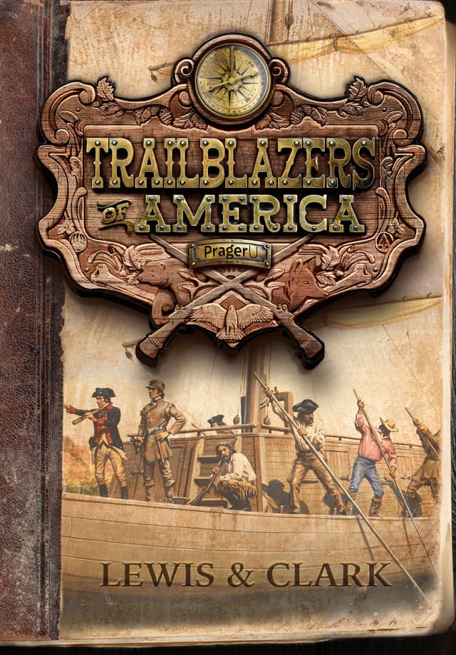 Lewis and Clark (Trailblazers of America, Book 3)
