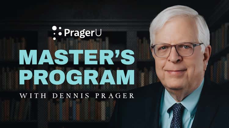 Master's Program with Dennis Prager