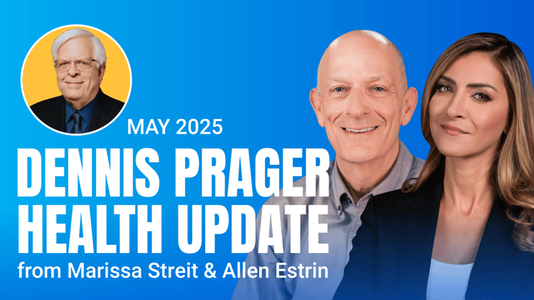 Dennis Prager Health Update