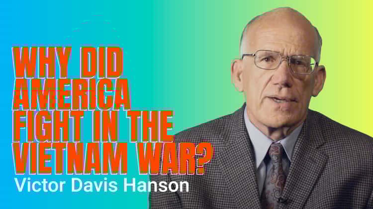 Why Did America Fight the Vietnam War?