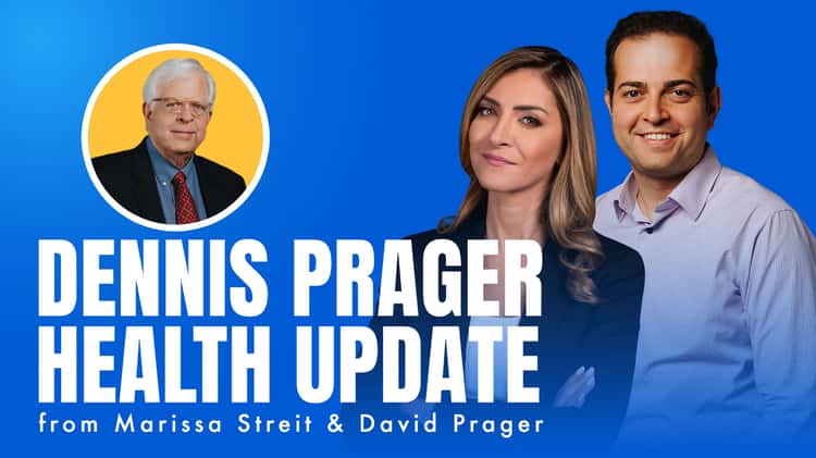 Dennis Prager Health Update