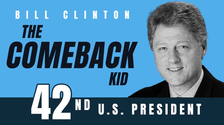 Bill Clinton: The Comeback Kid