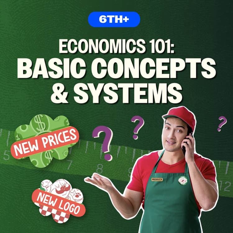 Economics 101: Basic Concepts & Systems