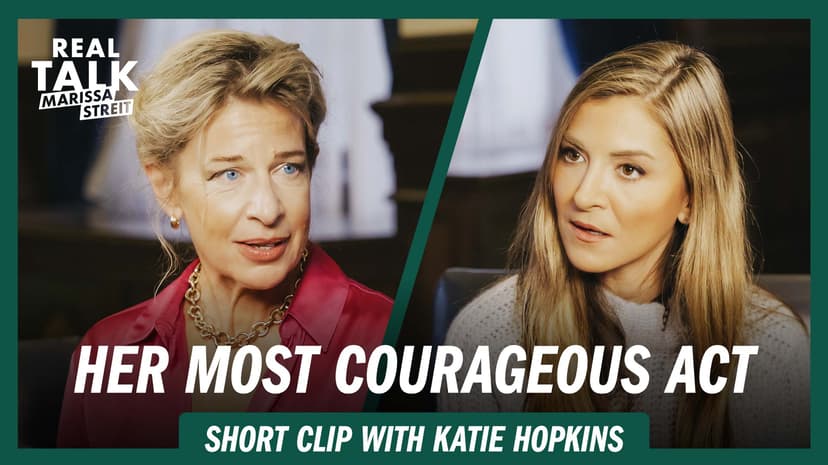 Katie Hopkins’ Most Courageous Moment: Leaving It All Behind