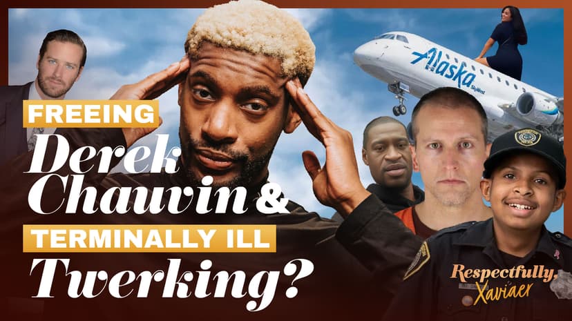 Freeing Derek Chauvin and Terminally Ill Twerking?