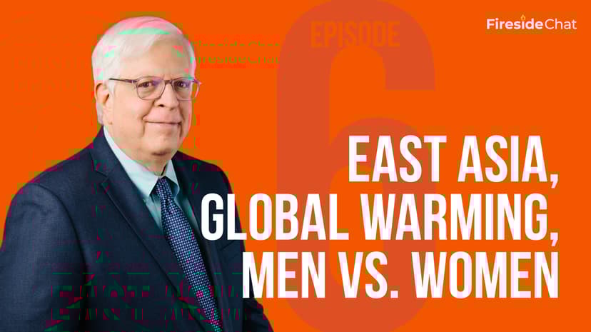 Ep. 6 - East Asia, Global Warming, Men vs. Women