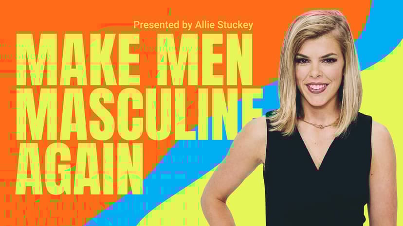 Make Men Masculine Again