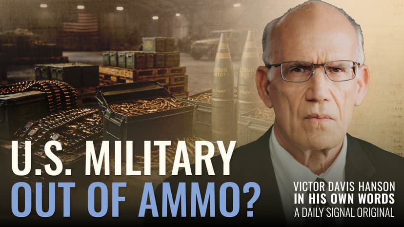 Is the U.S. Military Out of Ammo? | Victor Davis Hanson