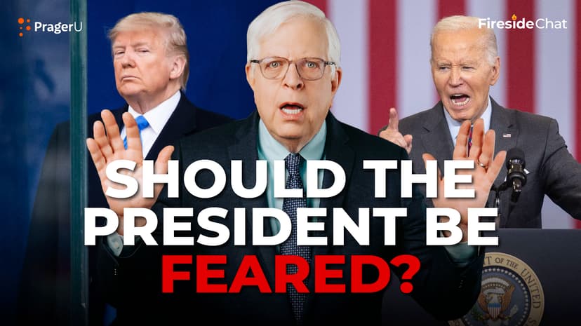 Should the President Be Feared?