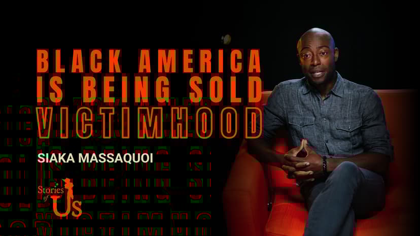 Siaka Massaquoi: Black America Is Being Sold Victimhood
