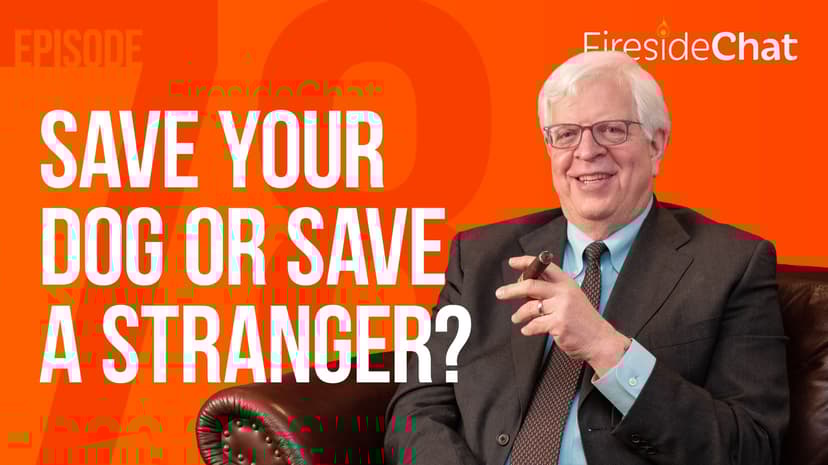 Ep. 78 - Save Your Dog or Save a Stranger?