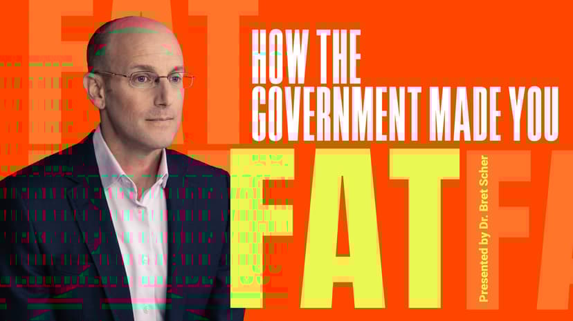 How the Government Made You Fat