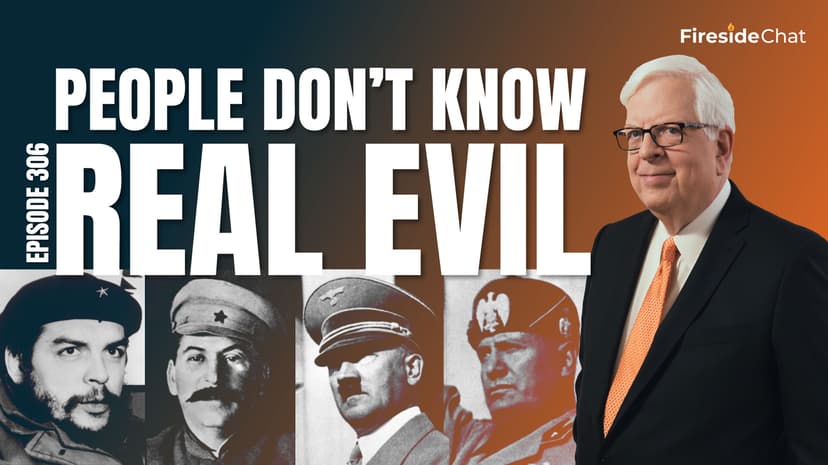 Ep. 306 — People Don’t Know Real Evil