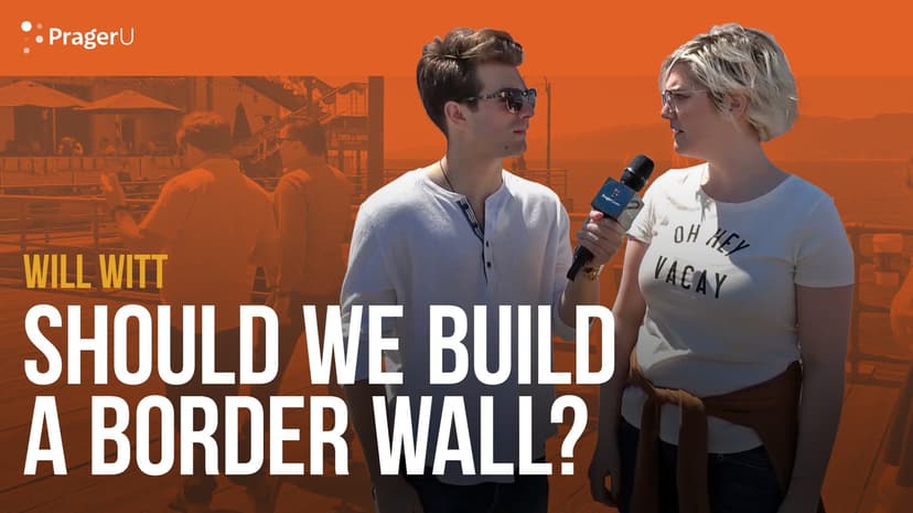 Will Witt Asks People if we Should Build a Border Wall