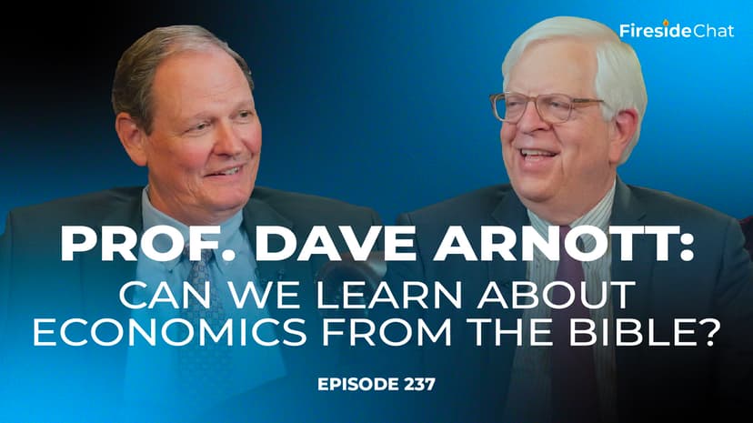 Ep. 237 — Can We Learn about Economics from the Bible? with Professor Dave Arnott