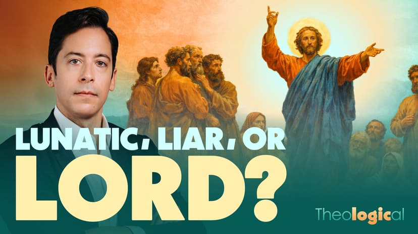 Lunatic, Liar, or Lord?