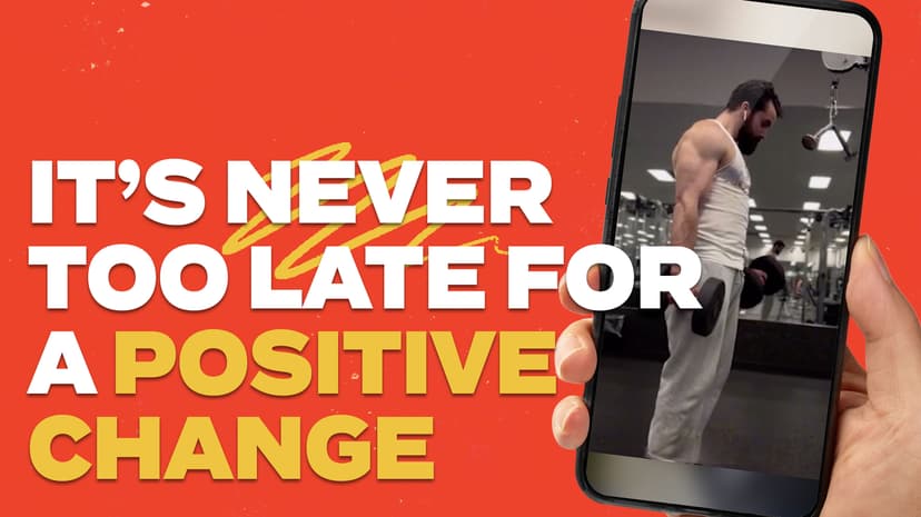 It’s Never Too Late for a Positive Change