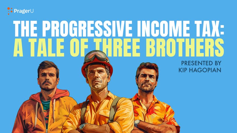 The Progressive Income Tax: A Tale of Three Brothers